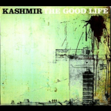 Kashmir - The Good Life '1999