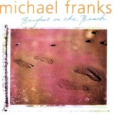 Michael Franks - Barefoot On The Beach '1999