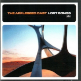 The Appleseed Cast - Lost Songs '2002