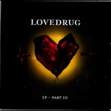 Lovedrug - EP-Part III '2011