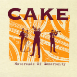 Cake - Motorcade Of Generosity '1994