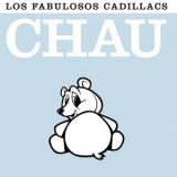 Los Fabulosos Cadillacs - Chau '2000