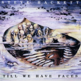 Steve Hackett - Till We Have Faces '1983