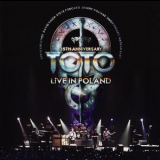 Toto - Live In Poland (35th Anniversary) '2014
