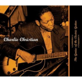 Charlie Christian - The Genius Of The Electric Guitar (CD1) '2002