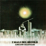 Adriano Celentano - I Mali Del Secolo '1972
