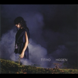 Titiyo - Hidden '2008