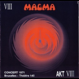 Magma - Concert 1971 Bruxelles - Theatre 140 - Akt VIII (CD2) '1996