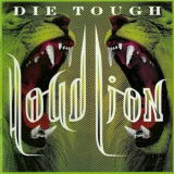 Loud Lion - Die Tough '2014
