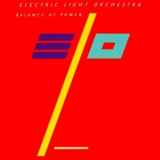 Electric Light Orchestra - Balance Of Power (Remastered + Expanded) '1986