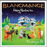 Blancmange - Happy Families Too... '2013