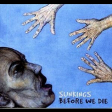 Sunkings - Before We Die '2009