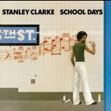 Stanley Clarke - School Days '1976