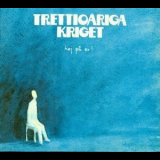 Trettioariga Kriget - Hej Pa Er! '1978