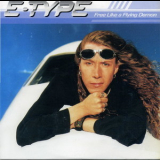 E-Type - Free Like A Flying Demon '1996