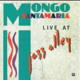 Mongo Santamaria - Live At Jazz Alley '1990