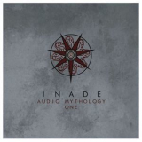 Inade - Audio Mythology Two '2014