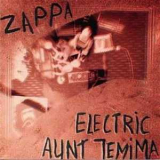 Frank Zappa And The Mothers Of Invention - Electric Aunt Jemima '1992