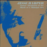 Jesse Harper - Guitar Absolution In The Shade Of A Midnight Sun '1969
