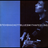 Steve Hackett - Blues With A Feeling '1994