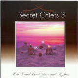Secret Chiefs 3 - First Grand Constitution And Bylaws '1996