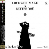 Love Live Life + One - Love Will Make A Better You '1971