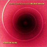 Nexus - Perpetuum Karma '2006