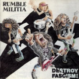 Rumble Militia - Destroy Fascism! '1991