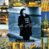 Mireille Mathieu - Meine Welt ist die Musik '1998