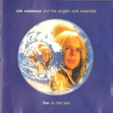 Rick Wakeman And The English Rock Ensemble - Live On The Test '1994