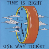 One Way Ticket - Time Is Right  '1978