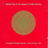 Robert Fripp - Intergalactic Boogie Express '1991