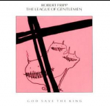 Robert Fripp - God Save The King '1985