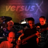 Versus X - Live At The Spirit '2002