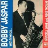 Bobby Jaspar - With Friends  '1991