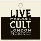 The Cult - Live Cult Marquee London MCMXCI '1993
