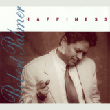 Robert Palmer - Happiness '1991