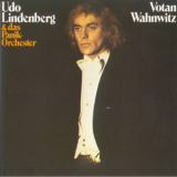 Udo Lindenberg & Das Panik-orchester - Votan Wahnwitz (original Album Series - Disc 3) '1975