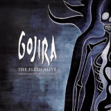 Gojira - The Flesh Alive (bonus Disc) '2012