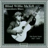 Blind Willie Mctell - Statesboro Blues - The Early Years 1927-1935 '2005