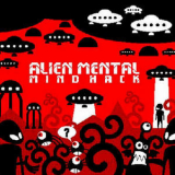 Alien Mental - Mindhack '2007