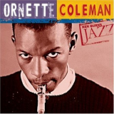 Ornette Coleman - Ken Burns Jazz: The Definitive Ornette Coleman '2000