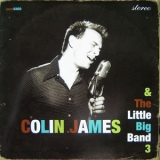 Colin James - Colin James & The Little Big Band 3 '2006
