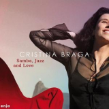 Cristina Braga - Samba, Jazz And Love '2013