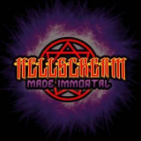 Hellscream - Made Immortal '2013