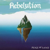 Rebelution - Peace Of Mind '2012