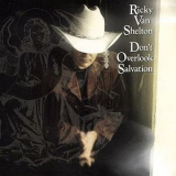 Ricky Van Shelton - Don't Overlook Salvation '1992