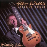 Stan Webb's Chicken Shack - Simply Live '1989