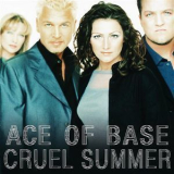 Ace Of Base - Cruel Summer '1998