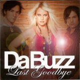 Da Buzz - Last Goodbye '2006